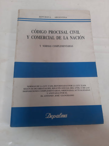 Codigo procesal civil y comercial de la nacion y normas complementarias