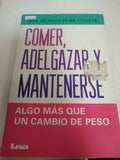 Comer, Adelgazar Y Mantenerse