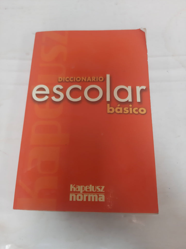 Diccionario Escolar Basico - Kapelusz