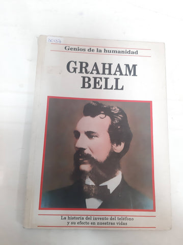 Genios de la humanidad. GRAHAM BELL