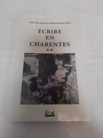 Ecrire En Charentes Tome 2