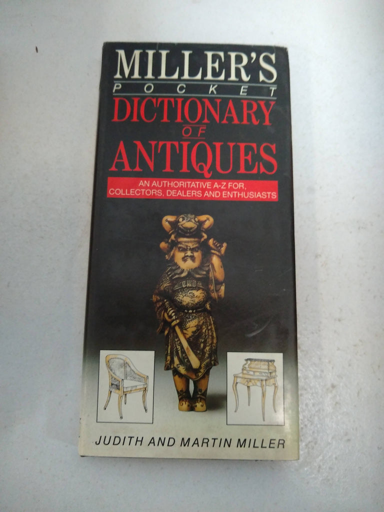 Millers' Pocket Dictionary of Antiques