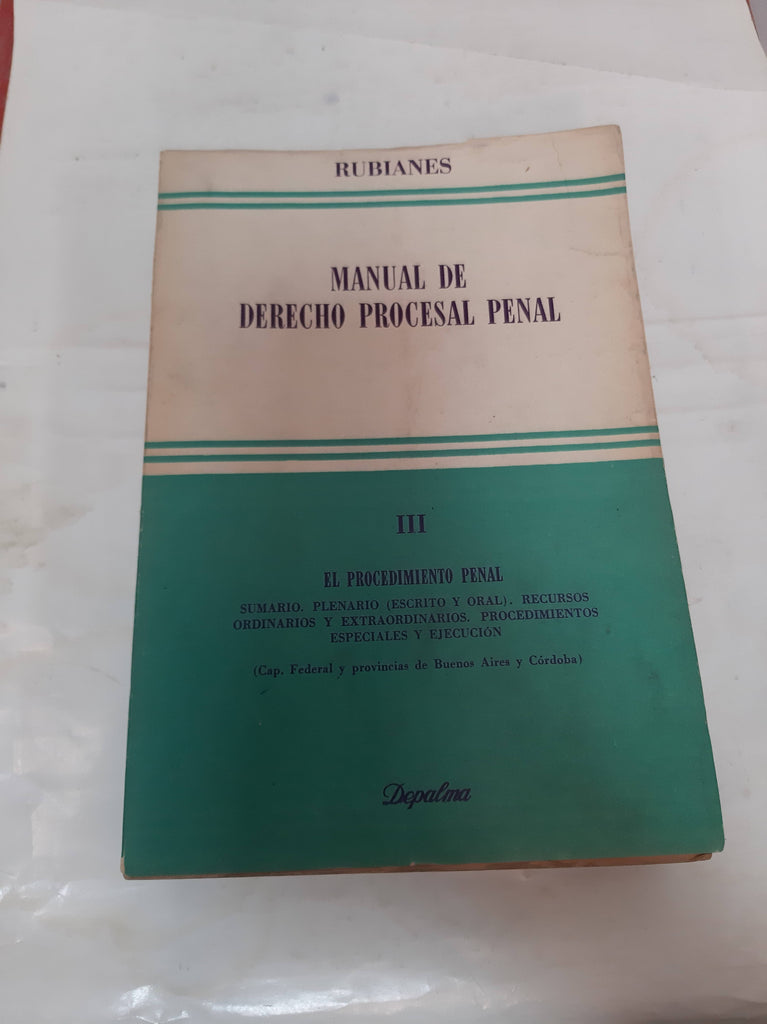 Manual de derecho Procesal penal III, El procedimiento penal