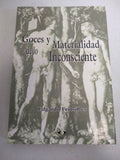 Goces y Materialidad de Lo Inconsciente (Spanish Edition)