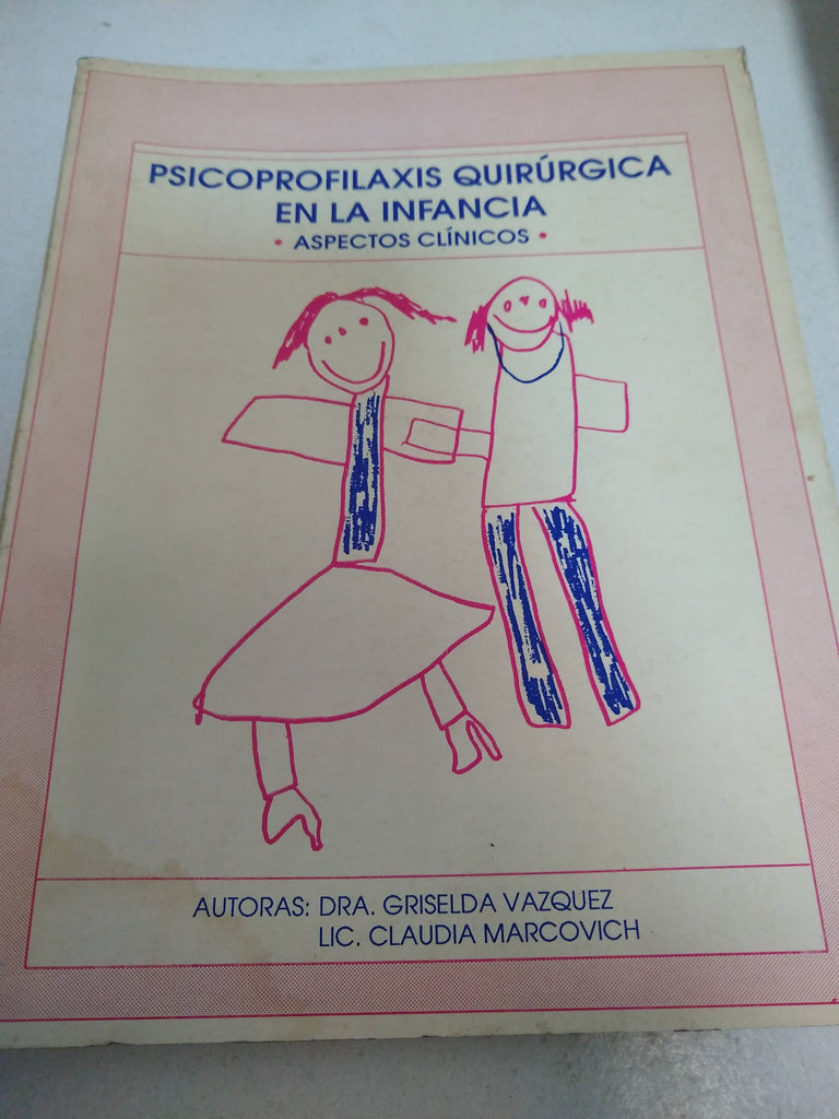 Psicoprofilaxis quirurgica en la infancia.Aspesctos clinicos