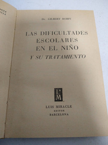 Las dificultades escolares en el niño y su tratamiento