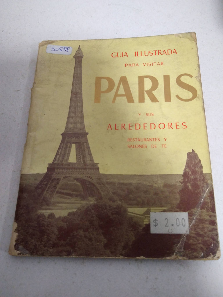 GUIA ILUSTRADA PARA VISITAR PARIS Y SUS ALREDEDORES