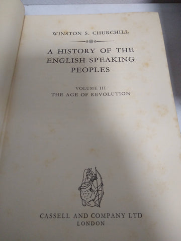 A History of the English-Speaking Peoples Volume III: The Age of Revolution (Bloomsbury Revelations)