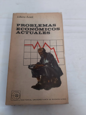 PROBLEMAS ECONOMICOS ACTUALES