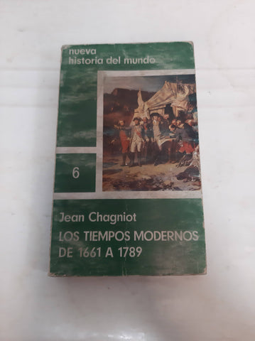 LOS TIEMPOS MODERNOS DE 1661 A 1789 (HISTORIA DEL MUNDO)