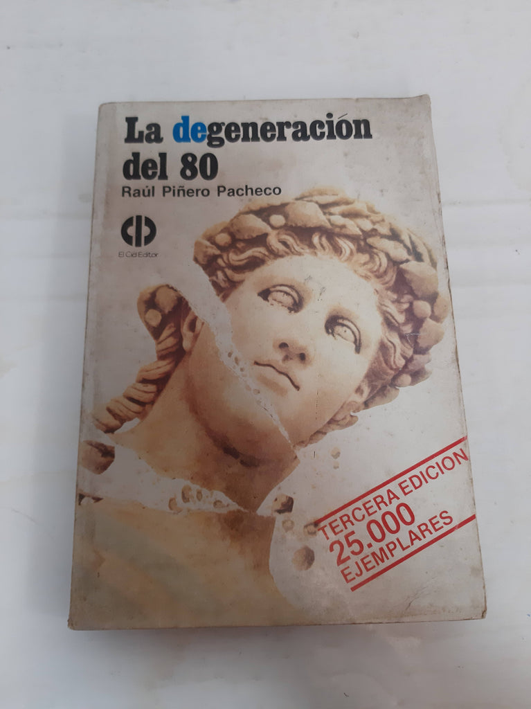 La Degeneracion del 80