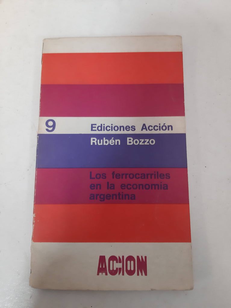 Los ferrocarriles en la economia Argentina