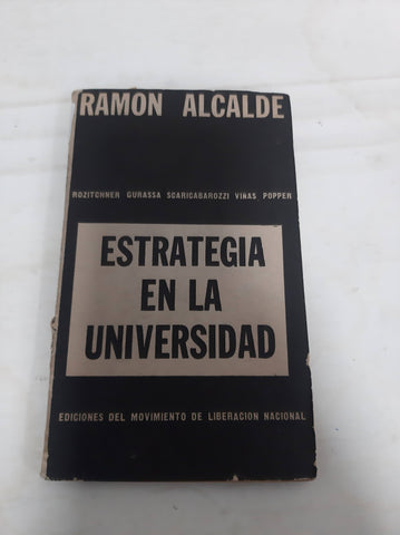 Estrategia en la universidad. L.Rozitchner, E.Popper, H.Gurassa, R.Scaricabarozzi e I.Viñas.