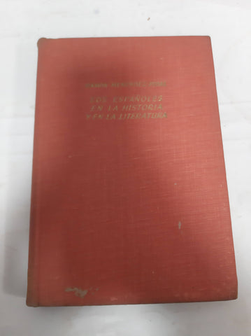 LOS ESPAÑOLES EN LA HISTORIA Y EN LA LITERATURA. DOS ENSAYOS