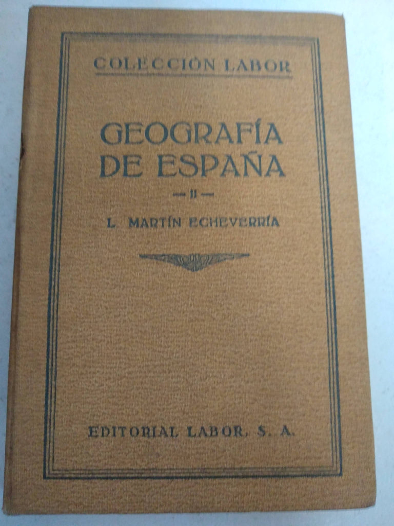 GEOGRAFIA DE ESPAÑA II: GEOGRAFIA REGIONAL. Col. Labor nº 145