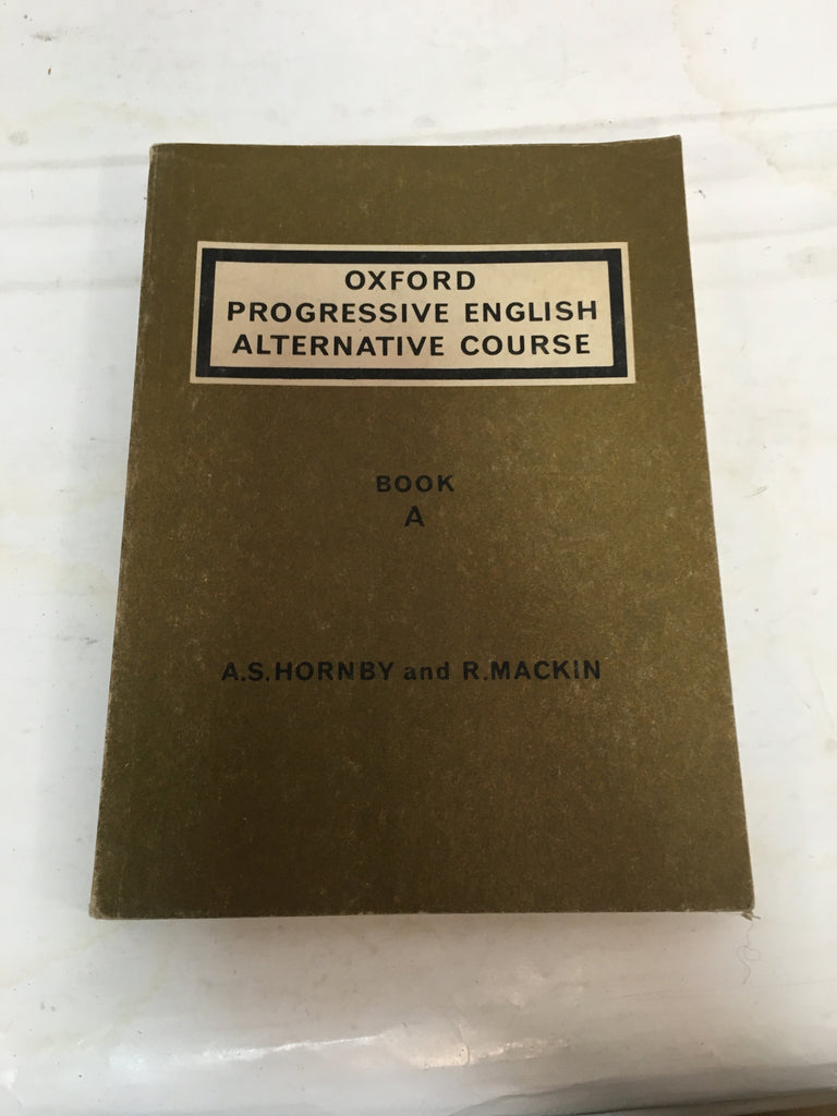 OPEAC. OXFORD PROGRESSIVE ENGLISH ALTERNATIVE COURSE BOOK A