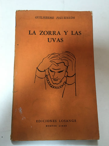 La Zorra y las Uvas. Comedia en tres Actos.