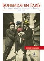 Bohemios En Paris. Epistolario De Artistas Chilenos En Europa: 1900-1940