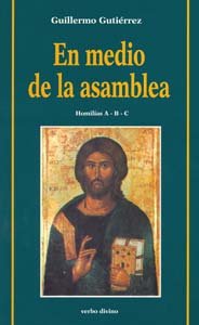 En medio de la asamblea: Homilías A-B-C