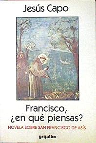 Francisco, en qué piensas?