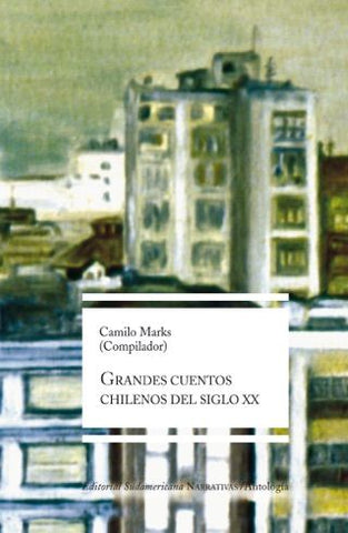 Grandes Cuentos Chilenos Del Siglo XX