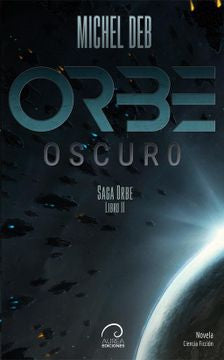 Orbe Oscuro. Libro II