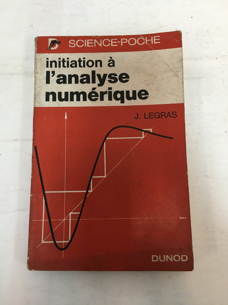 Initiation a l'analyse numerique