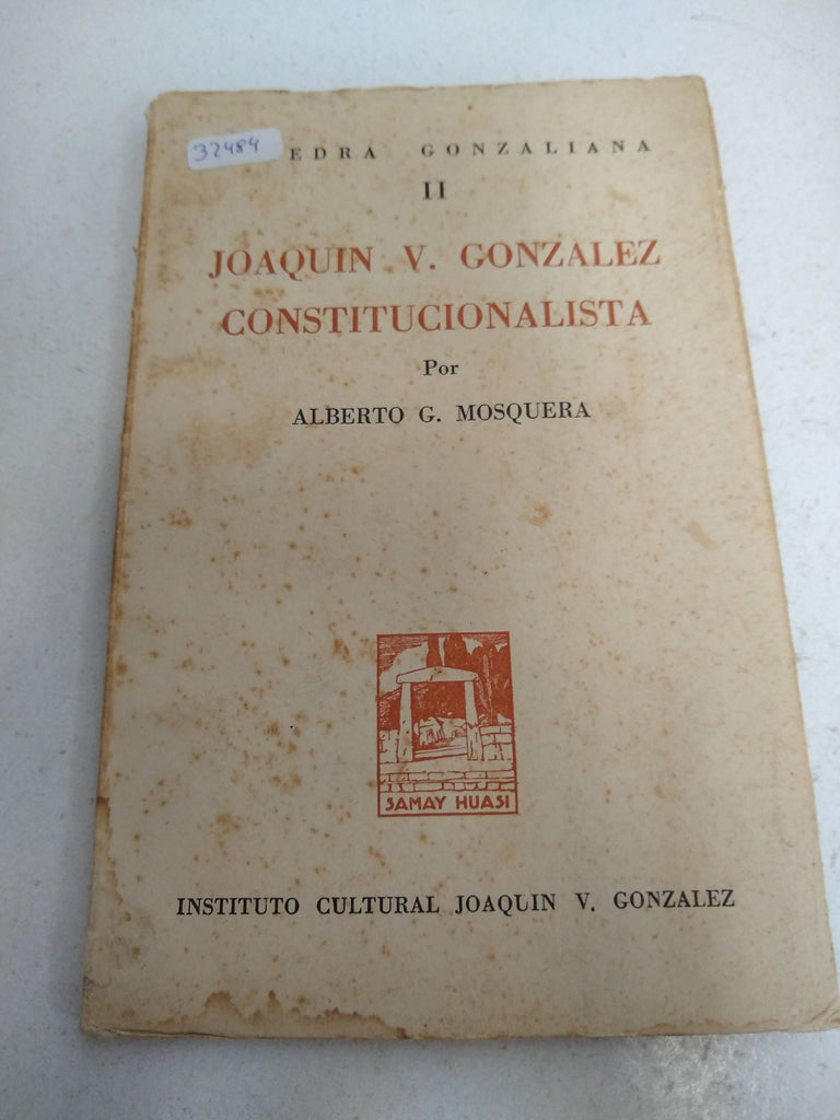 Joaquín V. Gonzalez constitucionalista