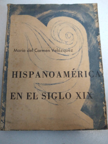 Hispanoamérica en el siglo xix