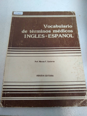 Vocabulario de terminos medicos INGLES - ESPAÑOL