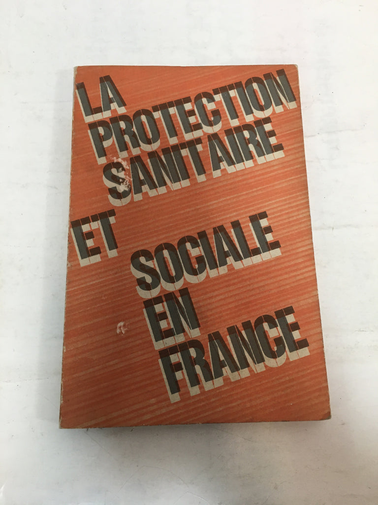 La protection sanitaire et sociale en France