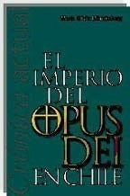 El Imperio Del Opus Dei En Chile