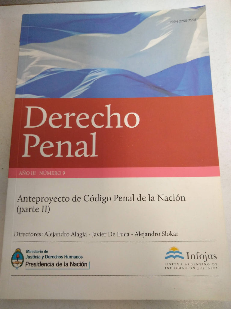 Anteproyecto de Codigo Penal de la Nacion (parte II) Año III Numero 9