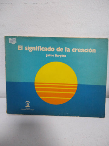 El significado de la creación