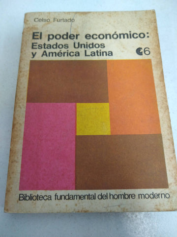 El poder economico, estados unidos y america latina