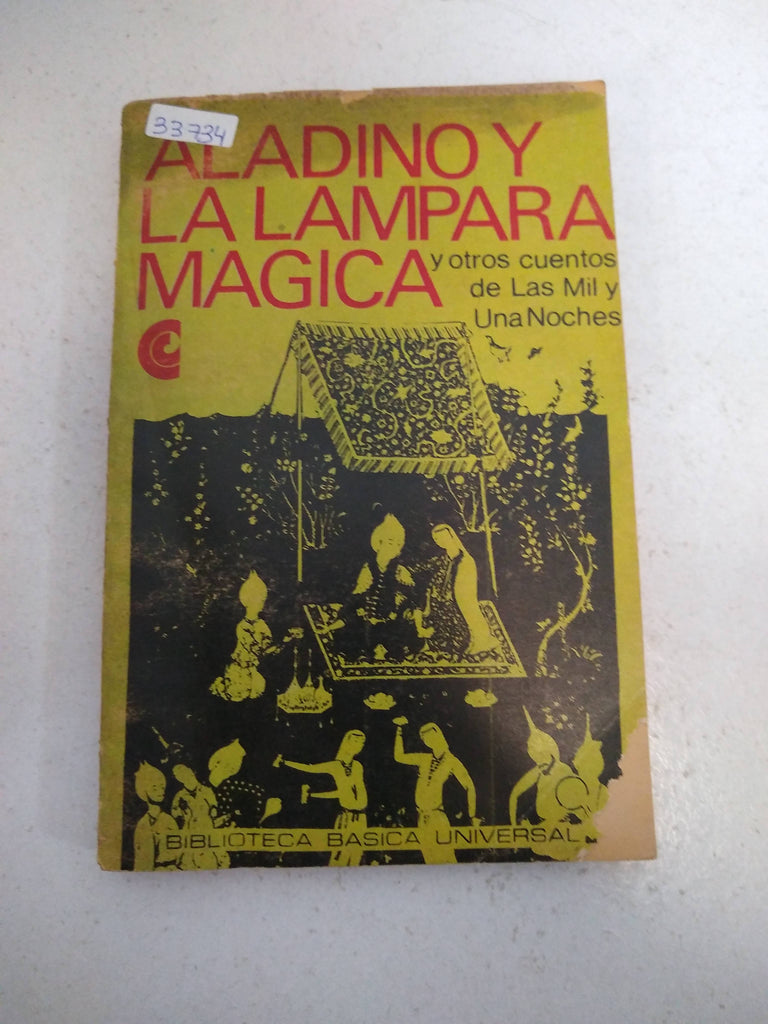 Aladino y la lampara magica y otros cuentos de las mil y una noches