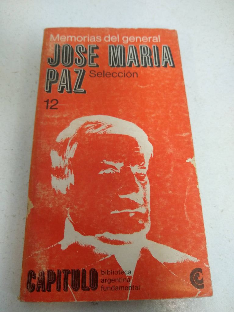 Memorias del general JOSE MARIA PAZ