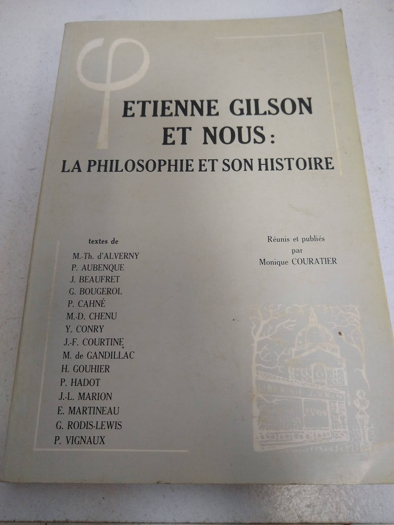 Etienne Gilson Et Nous, La philosophie et son histoire