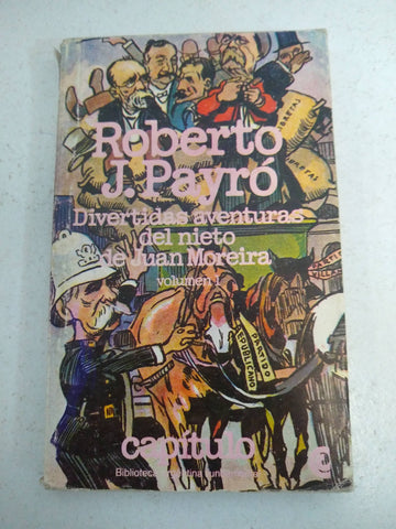 Divertidas aventuras del nieto de Juan Moreira.