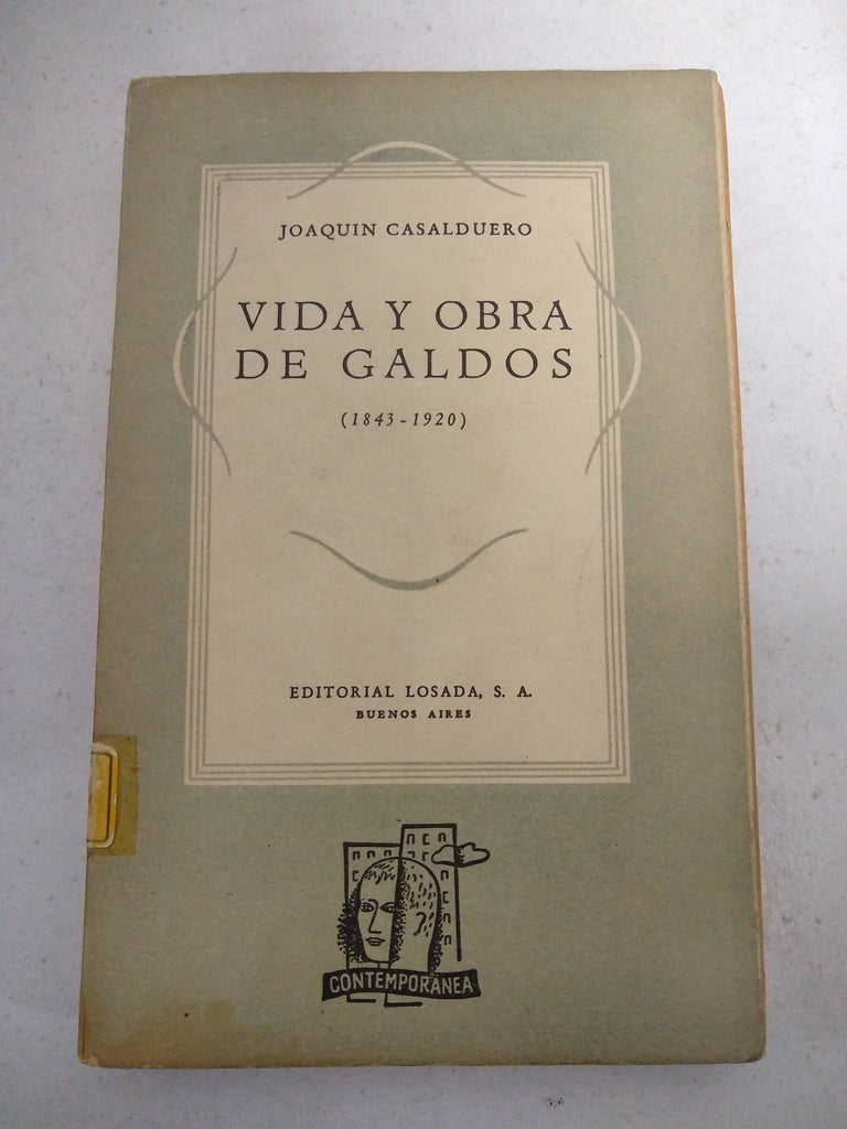 Vida y Obra de Galdós (1843 - 1920).