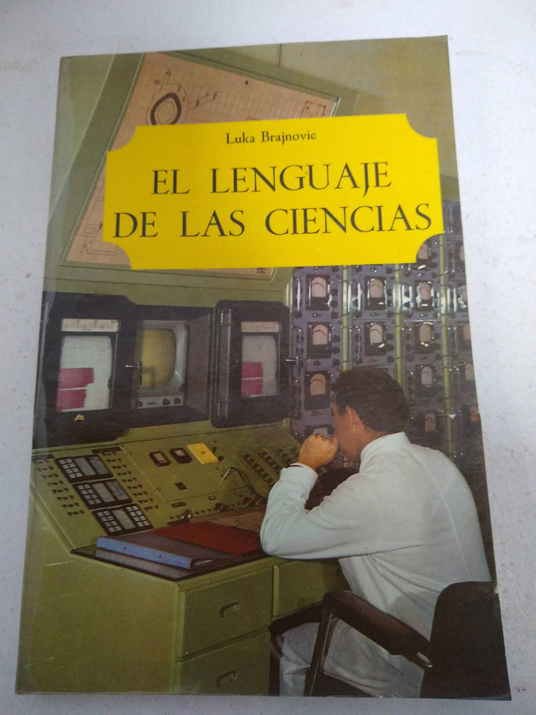 EL LENGUAJE DE LAS CIENCIAS.