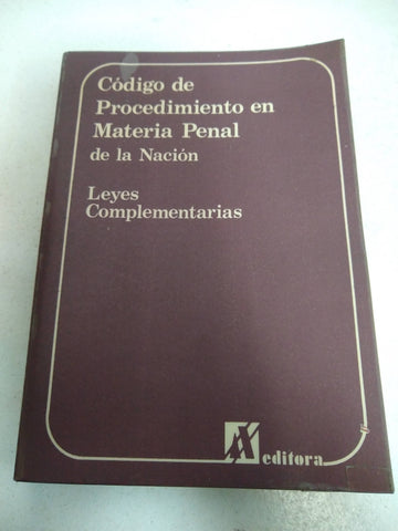 Codigo de procedimiento en Materia Penal de la Nacion