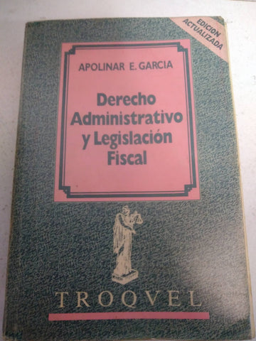 Derecho administrativo y legislacion fiscal