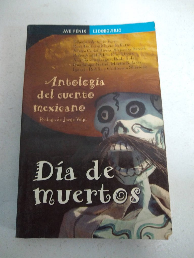 DIA DE MUERTOS. ANTOLOGIA DEL CUENTO MEXICANO