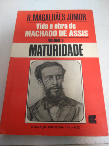 Vida e obra de Machado de Assis Volume 3