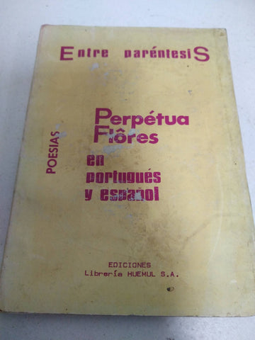 Perpetua flores (Portugues y Español)