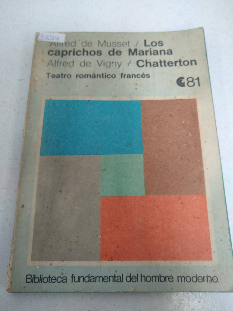 Los caprichos de Mariana. Chatterton. Teatro romántico francés. Traducción Víctor Goldstein