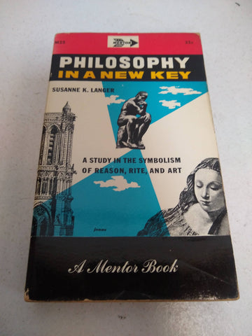 Philosophy in a New Key: A Study in the Symbolism of Reason, Rite, and Art