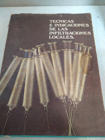 tecnicas e indicaciones de las infiltraciones locales