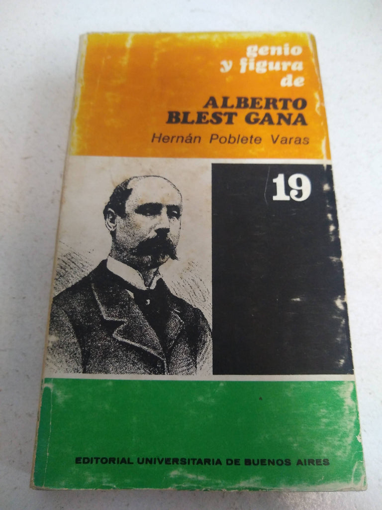 Genio y figura de Alberto Blest Gana